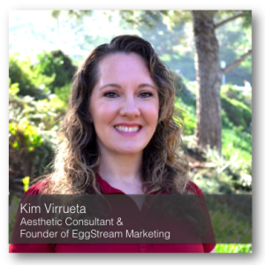 Kim Virrueta, Aesthetic marketing expert and founder of EggStream Marketing for doctors & dentists.